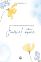 Titre du livre 102 questions de mon journal intime représenté par de douces fleurs jaune sur fond blanc
