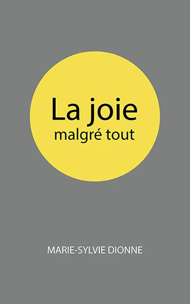 La joie malgré tout